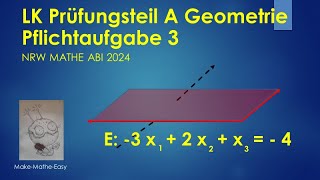 LK Prüfungsteil A Mathe Abi NRW 2024 vektorielle Geometrie Pflichtaufgabe [upl. by Nonnelg582]