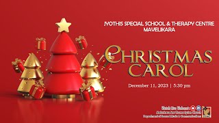 CHRISTMAS CAROL  JYOTHIS SPECIAL SCHOOL amp THERAPY CENTRE MAVELIKARA  111223  DSMC MEDIA [upl. by Einra]