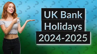 How many bank holidays are there in 20242025 in the UK [upl. by Analle]