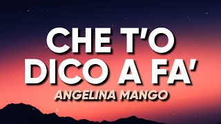 Angelina Mango  CHE TO DICO A FA TestoLyrics [upl. by Eaves]