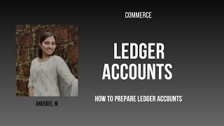 Ledger accounts how to prepare ledger accountsplus one commerce [upl. by Enilrahc]