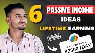 TOP 6 PASSIVE INCOME IDEAS  PASSIVE INCOME SOURCE  ONLINE EARNING  WORK FROM HOME [upl. by Valaree942]