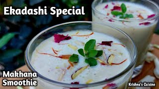 Ekadashi Special Makhana Smoothie  Makhana Milkshake  Iskcon Prasad  Krishnas Cuisine makhana [upl. by Atrim556]