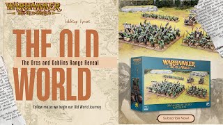 Warhammer the Old World Orcs and Goblins Range Reveal [upl. by Ilenna]