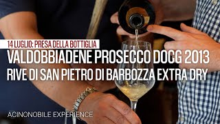 Valdobbiadene Prosecco DOCG Extra Dry Rive di San Pietro di Barbozza 2013 [upl. by Nyladnohr]