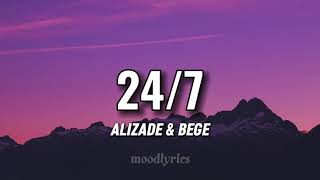 ALIZADE amp BEGE  247 LyricsSözleri [upl. by Nitsrik]