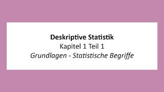 Deskriptive Statistik  K1T1  Grundlagen  Statistische Begriffe [upl. by Adialeda]