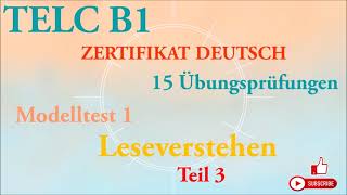 TELC B1  Zertifikat Deutsch 15 übungsprüfungen  Leseverstehen B1 modelltest 1 Teil 3 mit lösung [upl. by Netsrijk818]