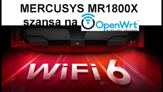 Mercusys MR1800X WIFI6  router pod OpenWRT [upl. by Dahlstrom526]