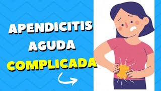 DOLOR ABDOMINAL POR APENDICITIS AGUDA COMPLICADA 🚑 URGENCIA QUIRÚRGICA 🚑NIÑA DE 10 AÑOS [upl. by Bowyer]