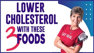 Lower Cholesterol with These 3 Foods [upl. by Olshausen855]