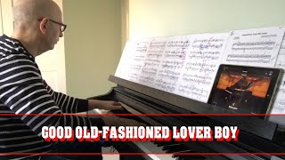 QUEENGOOD OLDFASHIONED LOVER BOY PIANO COVER [upl. by Karleen627]