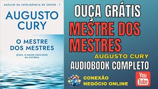 🎧 AUDIOBOOK O MESTRE DOS MESTRES DE AUGUSTO CURY  AUDIOBOOK COMPLETO audiobook [upl. by Lamej]