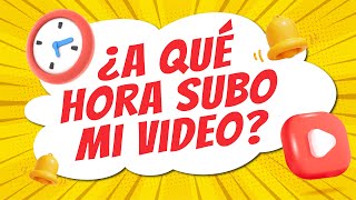 🚀 Los MEJORES Horarios para Subir tus Videos a YouTube y AUMENTAR tus Visualizaciones [upl. by Netnerb]