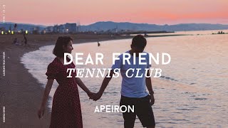 Tennis Club  Dear Friend Lyrics [upl. by Ailel]