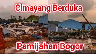 Hujan Deras Angin Kencang Menimpa Desa Cimayang  Pamijahan Bogor [upl. by Bonaparte892]