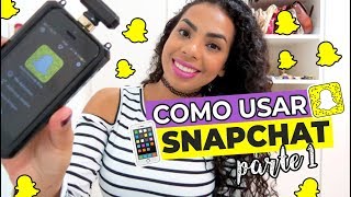 COMO USAR SNAPCHAT TUTORIAL RÁPIDO  PARA INICIANTES [upl. by Iana]