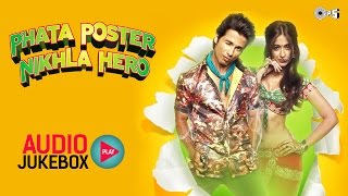 Phata Poster Nikla Hero Audio Jukebox  Full Songs Non Stop  Pritam [upl. by Eniamzaj]