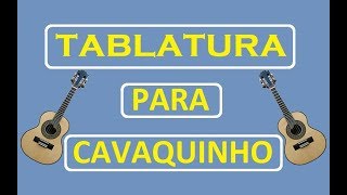 TABLATURA PARA CAVAQUINHO  INICIANTES [upl. by Crowe]