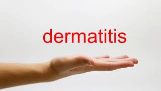 How to Pronounce dermatitis  American English [upl. by Issej359]