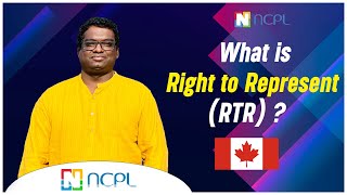 what is Right to Represent RTR  Job Search in Canada  NCPL [upl. by Ennayhc406]