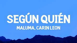 Maluma Carin Leon  Según Quién LetraLyrics [upl. by Nnaeiluj]