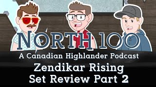 Zendikar Rising Set Review Pt2  North 100 Ep106 [upl. by Karna]