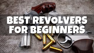 Top 10 Best Revolvers for Beginners In 2025 [upl. by Aihgn]