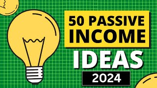 50 Passive Income Ideas for Financial Freedom in 2024 [upl. by Caylor]