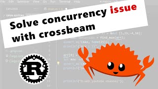 Solve concurrency issue with crossbeam Rust Lang [upl. by Darlleen]