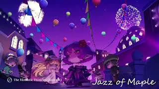 MapleStory Jazz sounds  Studying amp Relaxation [upl. by Idette]