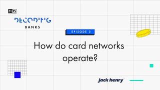 How do card networks operate  Decoding Banks  Episode 3 [upl. by Yajiv348]