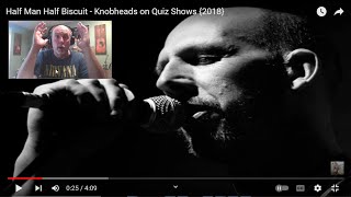 HALF MAN HALF BISCUIT – Knobheads on Quiz Shows  INTO THE MUSIC REACTION  Patron Request [upl. by Notloc950]