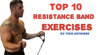 Top 10 Resistance Band Exercises You can do anywhere [upl. by Anawal]