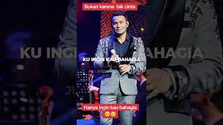 Bukan Karena Tak Cinta Judika Feat Lesti [upl. by Kayley]