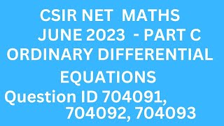 CSIR JUNE 2023  ODE  LIPSCHITZ CONDITION  PART C  QUESTION ID 704091 704092 704093 [upl. by Ewen]