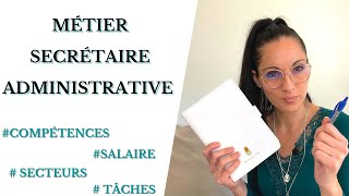 Le métier de secrétaire administrative [upl. by Elroy]