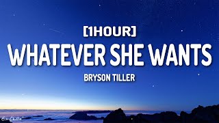 Bryson Tiller  Whatever She Wants Lyrics 1HOUR [upl. by Laehcar]