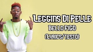 Bello FiGO  Leggins Di Pelle TestoLyrics [upl. by Iramo]