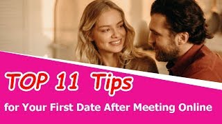 11 Tips for Your First Date After Meeting Online [upl. by Aehr]