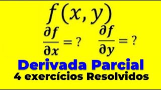 DERIVADA PARCIAL de 1ª ORDEM 4 Exercícios Resolvidos [upl. by Ecenaj]