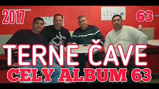 PAVLOVCE TERNE CAVE 63 CELY ALBUM 63 2017 [upl. by Asseneg]