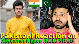 Pakistani React on Abhishek Nigam Latest REELS VIDEOS  Siddharth Nigam  Reaction Vlogger [upl. by Hujsak]