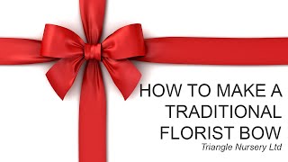 How to Make a Traditional Florist Bow [upl. by Ocnarf145]