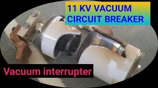 11KV Vacuum Circuit breaker vacuum interrupter introduction [upl. by Torrlow774]