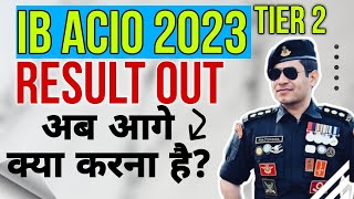 ib acio tier 2 result  ib acio result 2024  ib acio tier 2 result 2024  ib acio interview [upl. by Papotto]