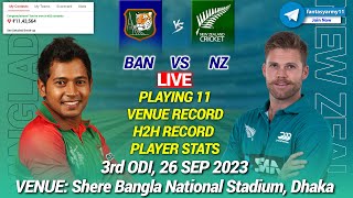 🔴LIVE BAN vs NZ Live Prediction NZ vs BAN  New Zealand vs Bangladesh 3rd ODI D11 [upl. by Yarased]