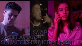 SOHBET JUMAYEV ft SAAP SANA DUSHMAN DAL MEN  Official Video  2022 [upl. by Topliffe646]