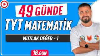 Mutlak Değer 1  49 Günde TYT Matematik Kampı 16Gün  Rehber Matematik [upl. by Shepperd]