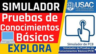 Cómo Usar el SIMULADOR de las Pruebas de Conocimientos Básicos  Universidad de San Carlos USAC [upl. by Kendrick]